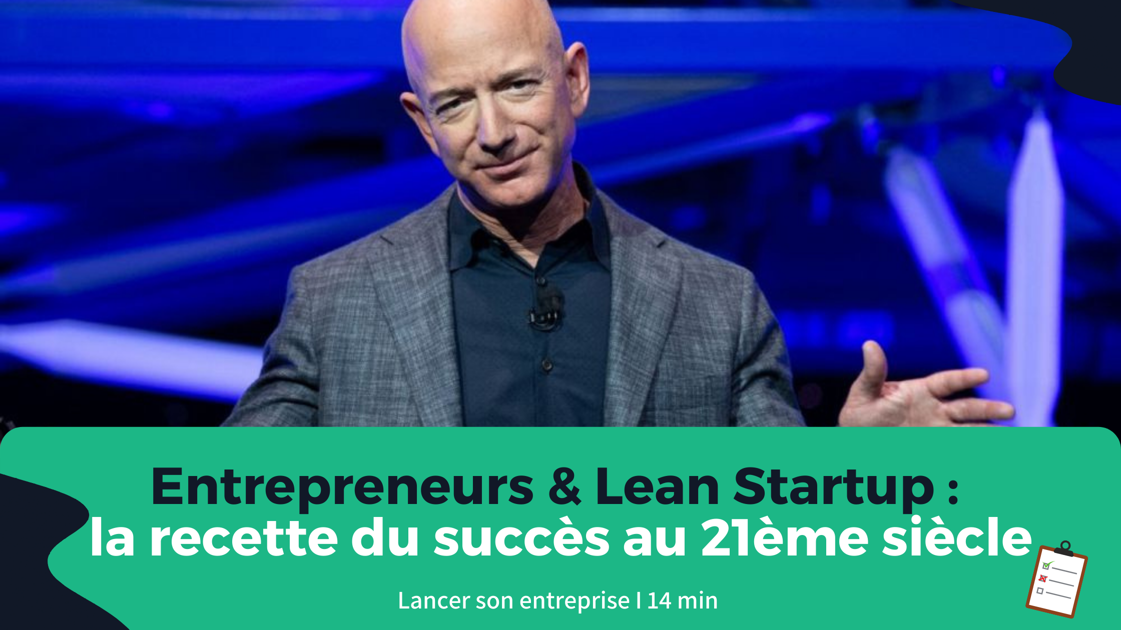 Entrepreneurs & Lean Startup la recette du succès au 21ème siècle